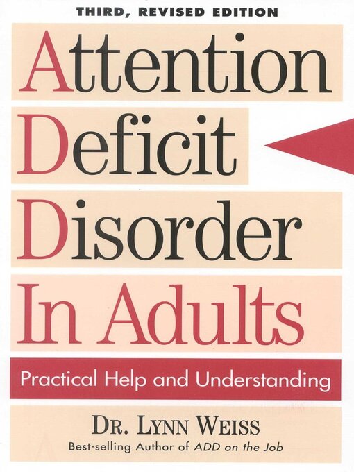 Title details for Attention Deficit Disorder In Adults by Lynn Weiss - Available